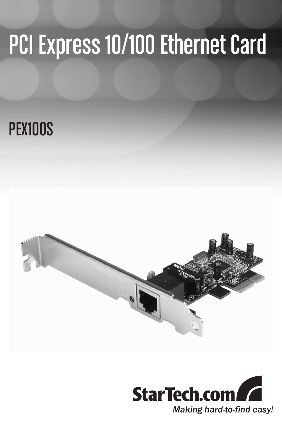 StarTech.com PCI EXPRESS 10/100 PEX100S User Manual | 11 pages