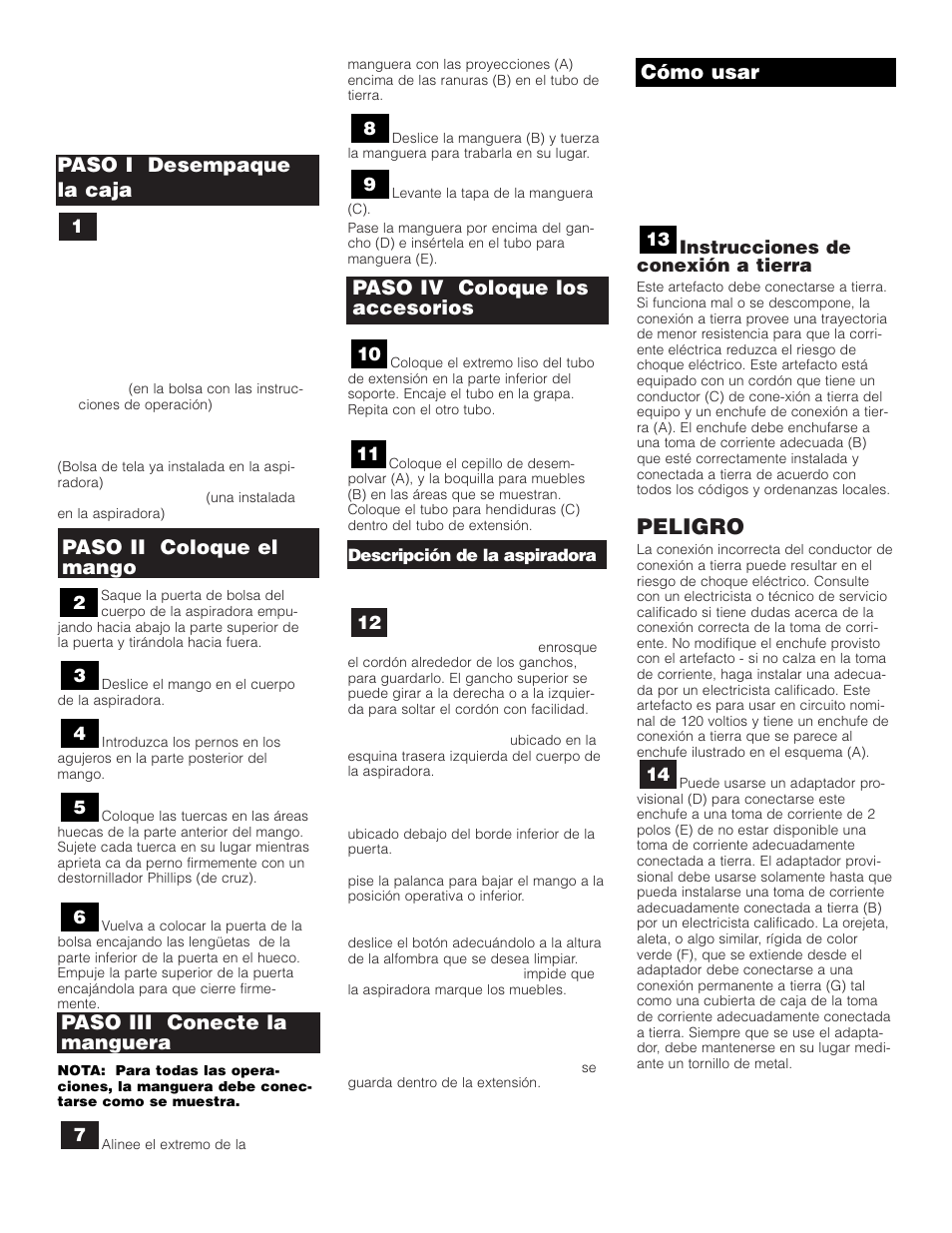 Peligro, Paso i desempaque la caja, Paso ii coloque el mango | Paso iii conecte la manguera, Cómo usar, Paso iv coloque los accesorios | SSS AF9 User Manual | Page 14 / 24