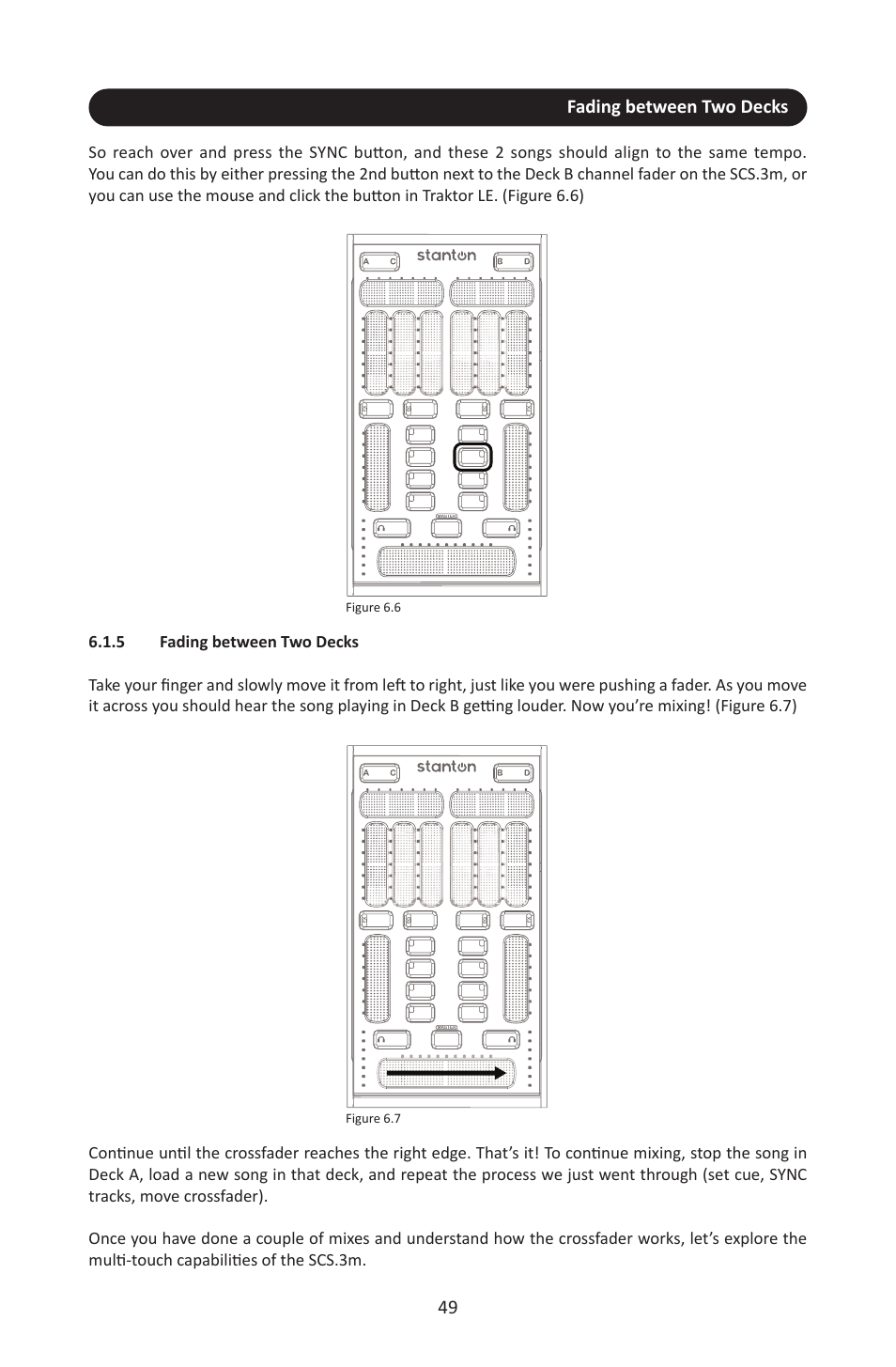 5 fading between two decks, Fading between two decks, Figure 6.6 | Figure 6.7 | Stanton SCS.3M User Manual | Page 53 / 72