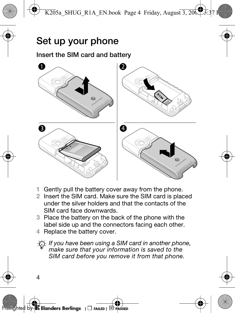 Set up your phone | Sony Ericsson K205 User Manual | Page 6 / 48