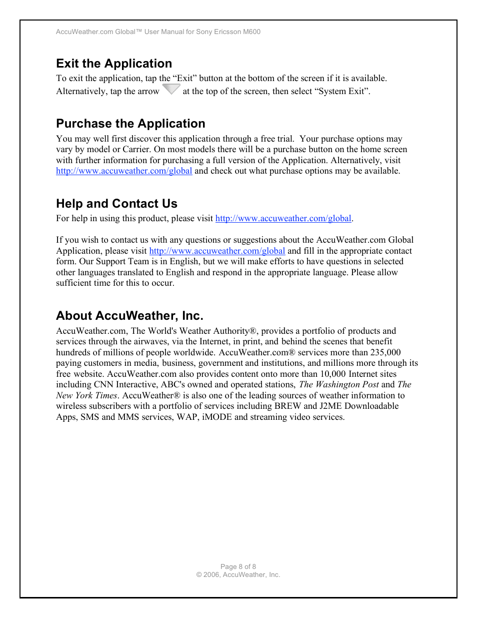Exit the application, Purchase the application, Help and contact us | About accuweather, inc | Sony Ericsson M600 User Manual | Page 8 / 8