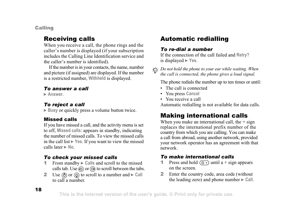 Receiving calls, Automatic redialling, Making international calls | Sony Ericsson K750i User Manual | Page 18 / 92