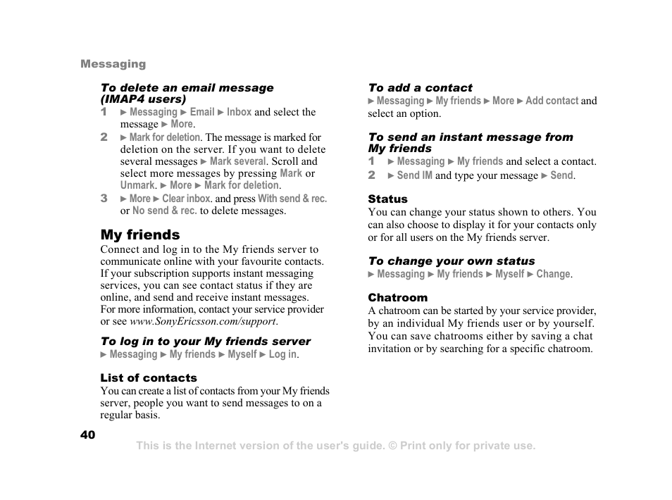 My friends | Sony Ericsson K750i User Manual | Page 40 / 92