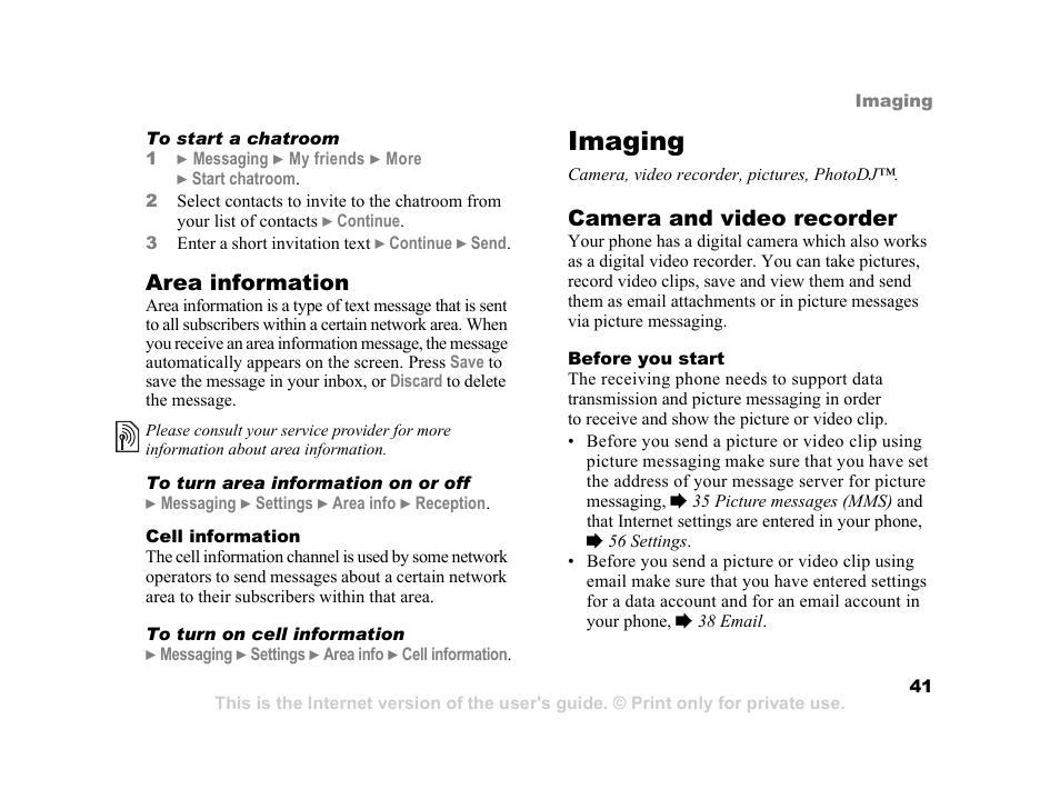 Imaging, Imaging camera, video recorder, pictures, photodj, Area information | Camera and video recorder | Sony Ericsson K750i User Manual | Page 41 / 92