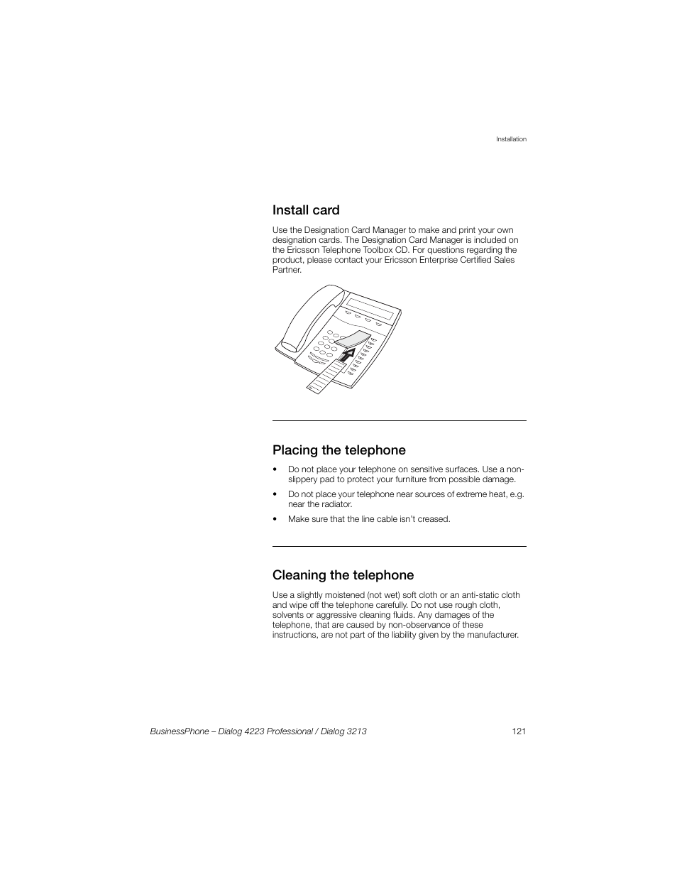 Install card, Placing the telephone, Cleaning the telephone | Sony Ericsson Dialog 4223 User Manual | Page 121 / 132