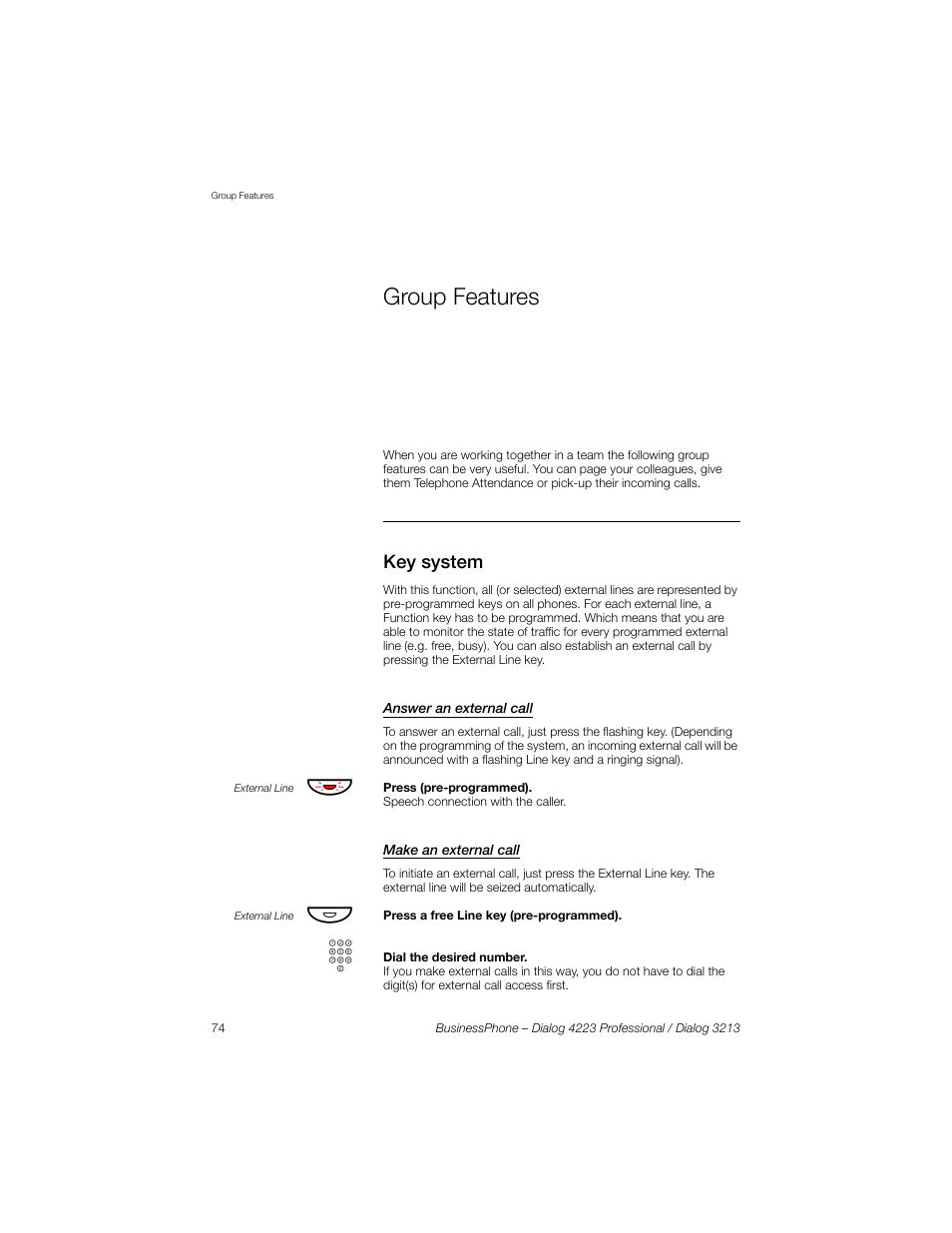 Group features, Key system, Answer an external call | Make an external call | Sony Ericsson Dialog 4223 User Manual | Page 74 / 132