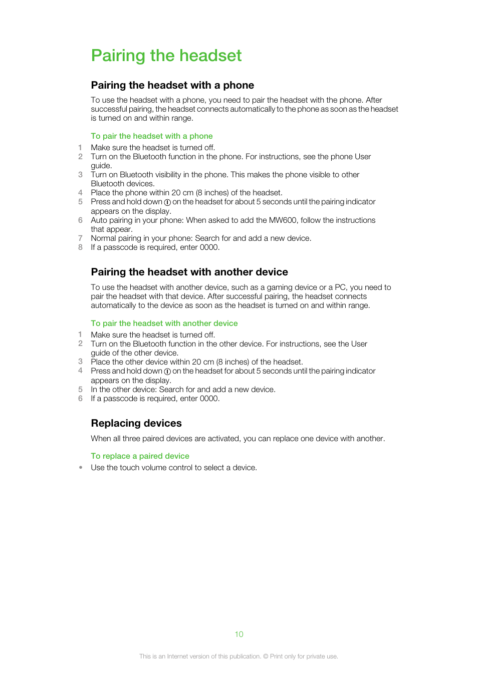 Pairing the headset, Pairing the headset with a phone, Pairing the headset with another device | Replacing devices | Sony Ericsson MW600 User Manual | Page 10 / 20