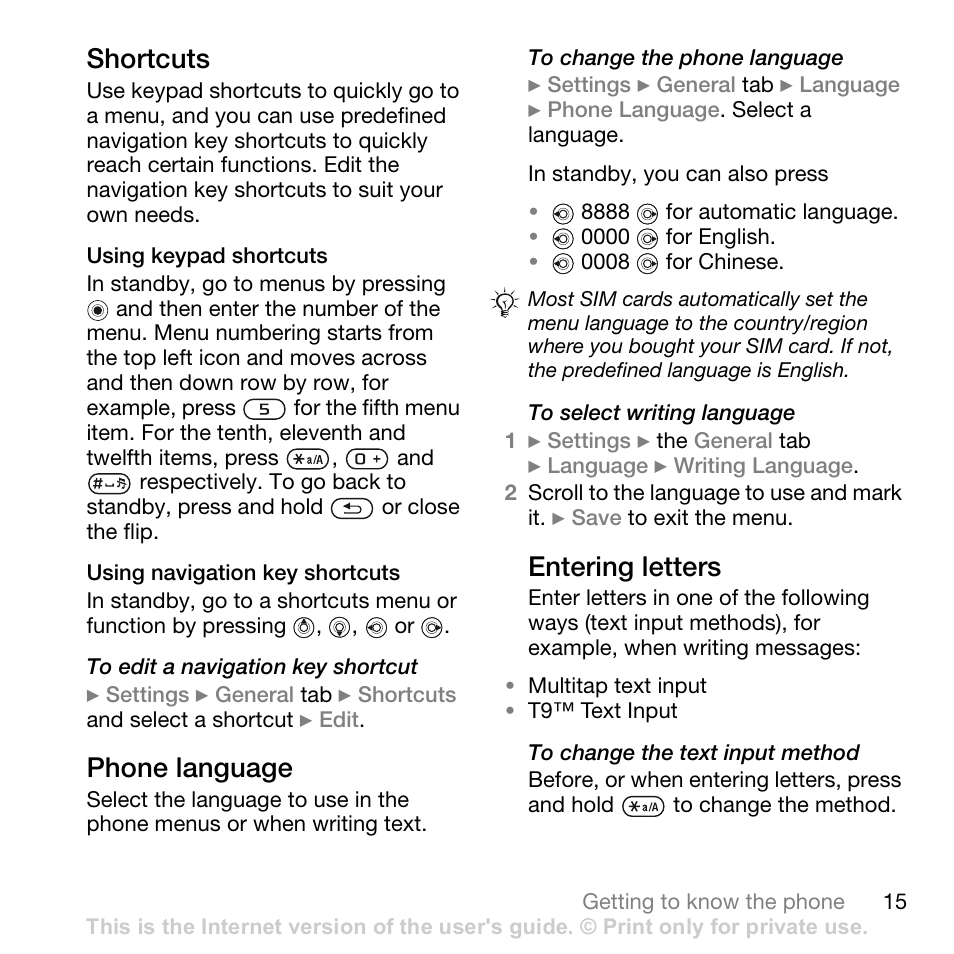 Shortcuts, Using keypad shortcuts, Using navigation key shortcuts | Phone language, Entering letters | Sony Ericsson Z710c User Manual | Page 15 / 99