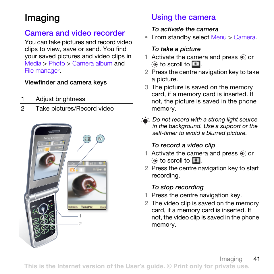 Imaging, Camera and video recorder, Using the camera | Camera and video recorder using the camera | Sony Ericsson Z780i User Manual | Page 41 / 86