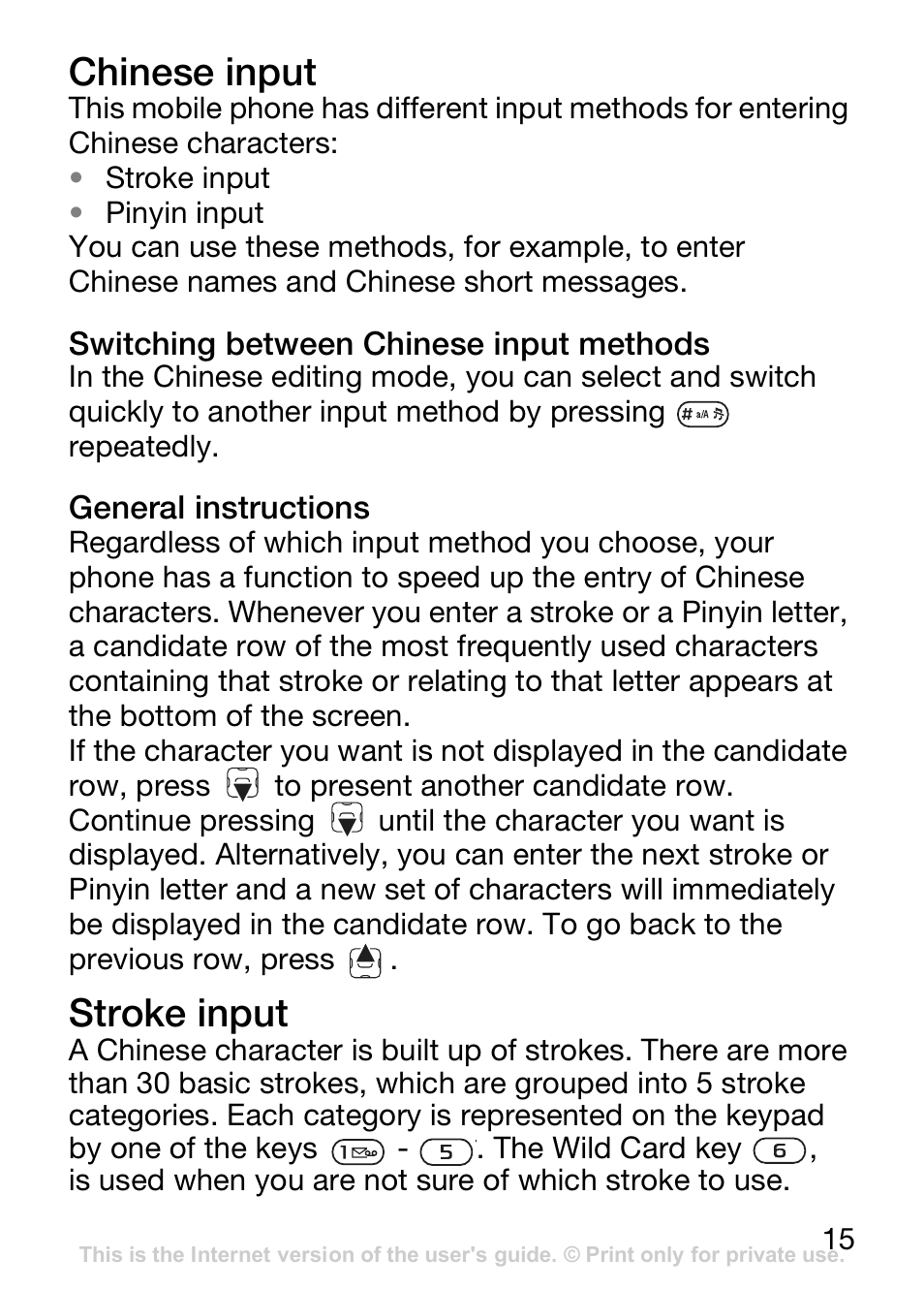 Chinese input, Switching between chinese input methods, General instructions | Stroke input | Sony Ericsson J110c User Manual | Page 16 / 80