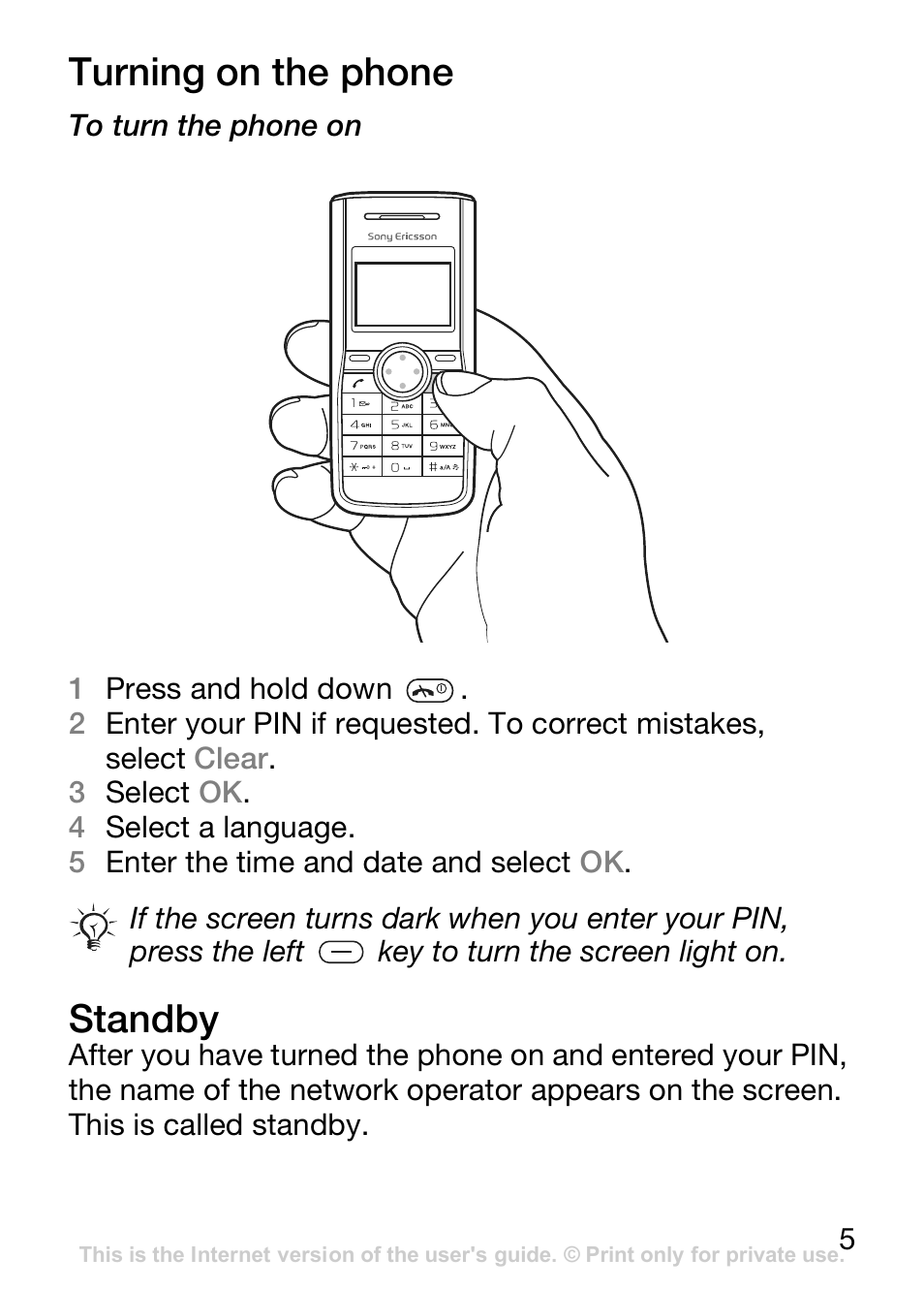 Turning on the phone, Standby | Sony Ericsson J110c User Manual | Page 6 / 80