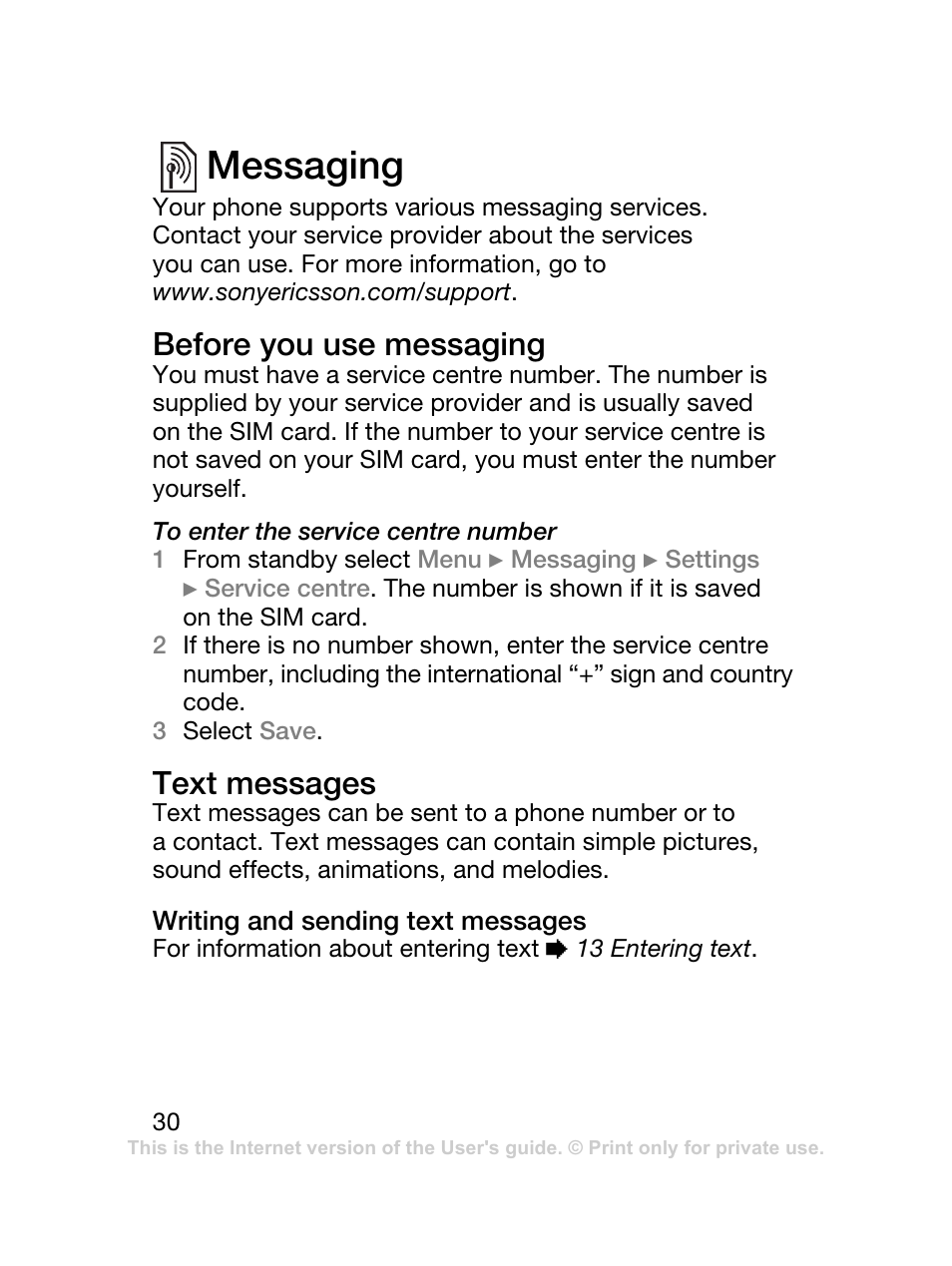 Messaging, 30 messaging, Before you use messaging | Text messages | Sony Ericsson J120 User Manual | Page 31 / 74