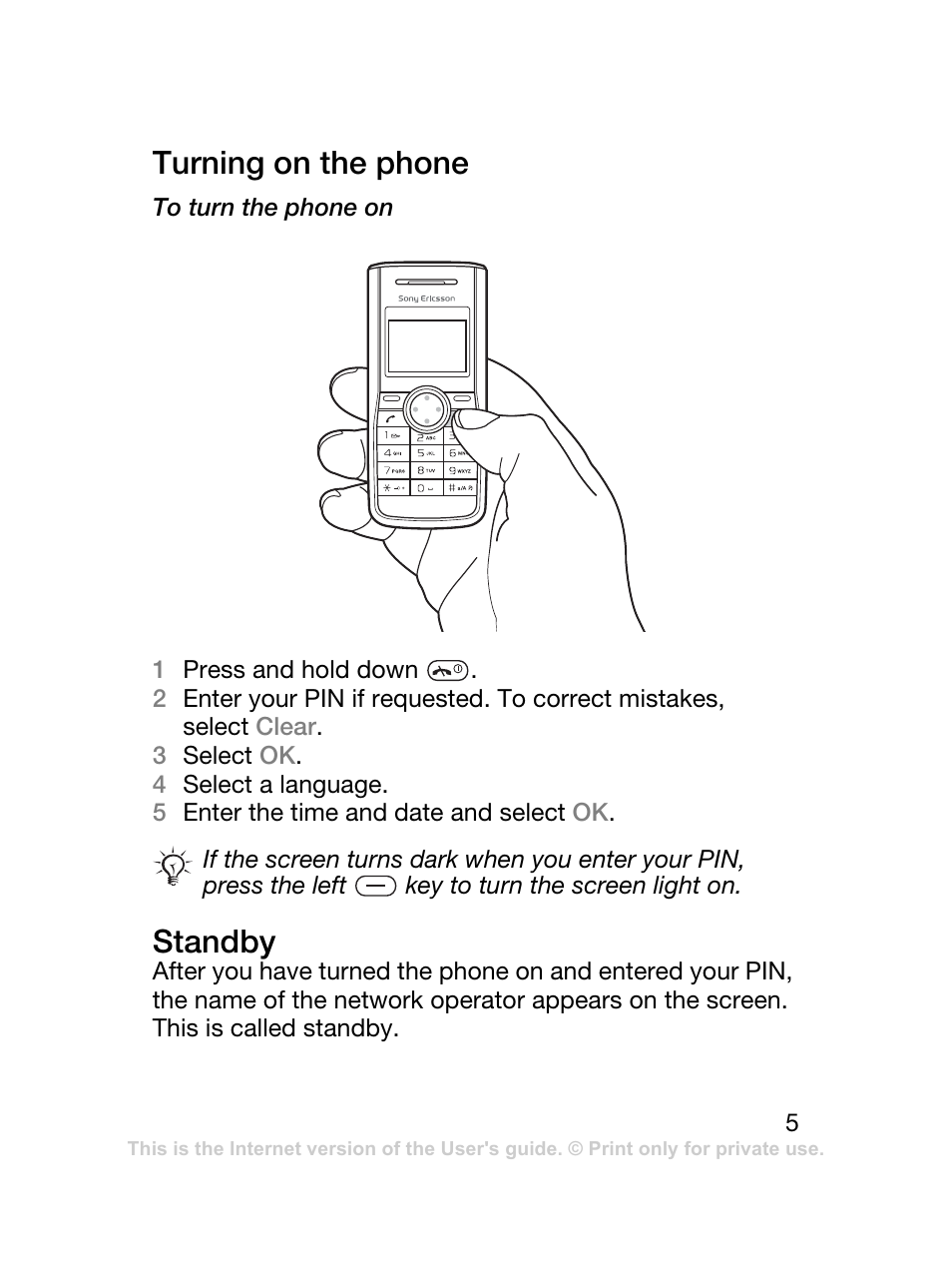 Turning on the phone, Standby | Sony Ericsson J120 User Manual | Page 6 / 74