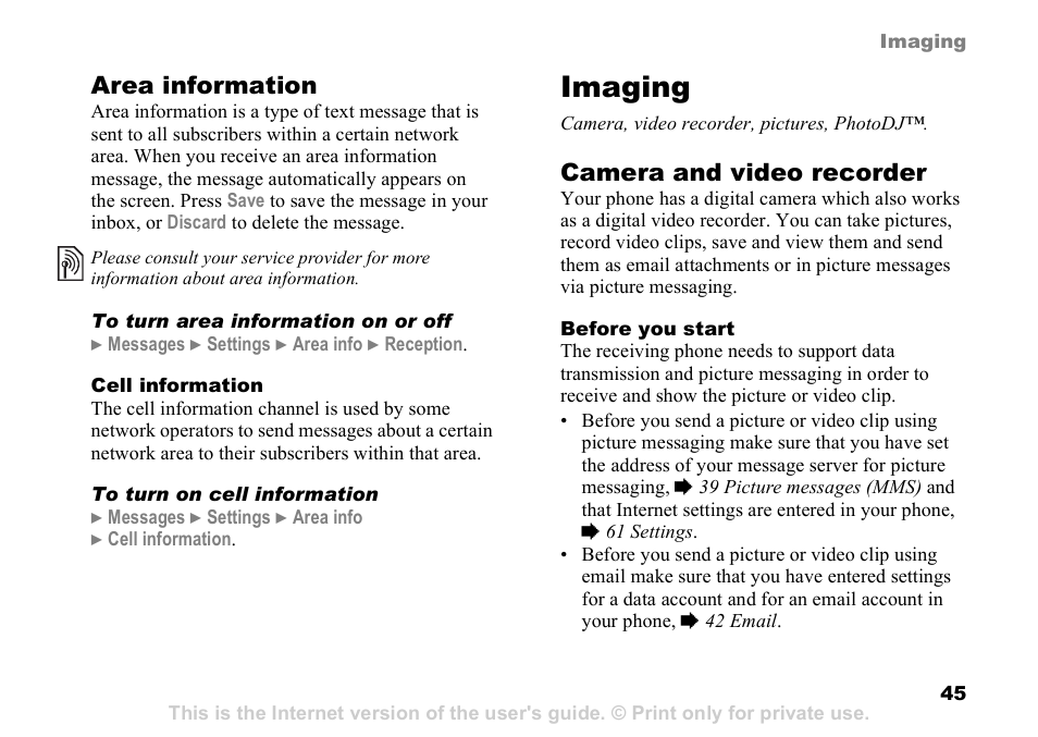 Imaging, Imaging camera, video recorder, pictures, photodj, Area information | Camera and video recorder | Sony Ericsson D750i User Manual | Page 45 / 101