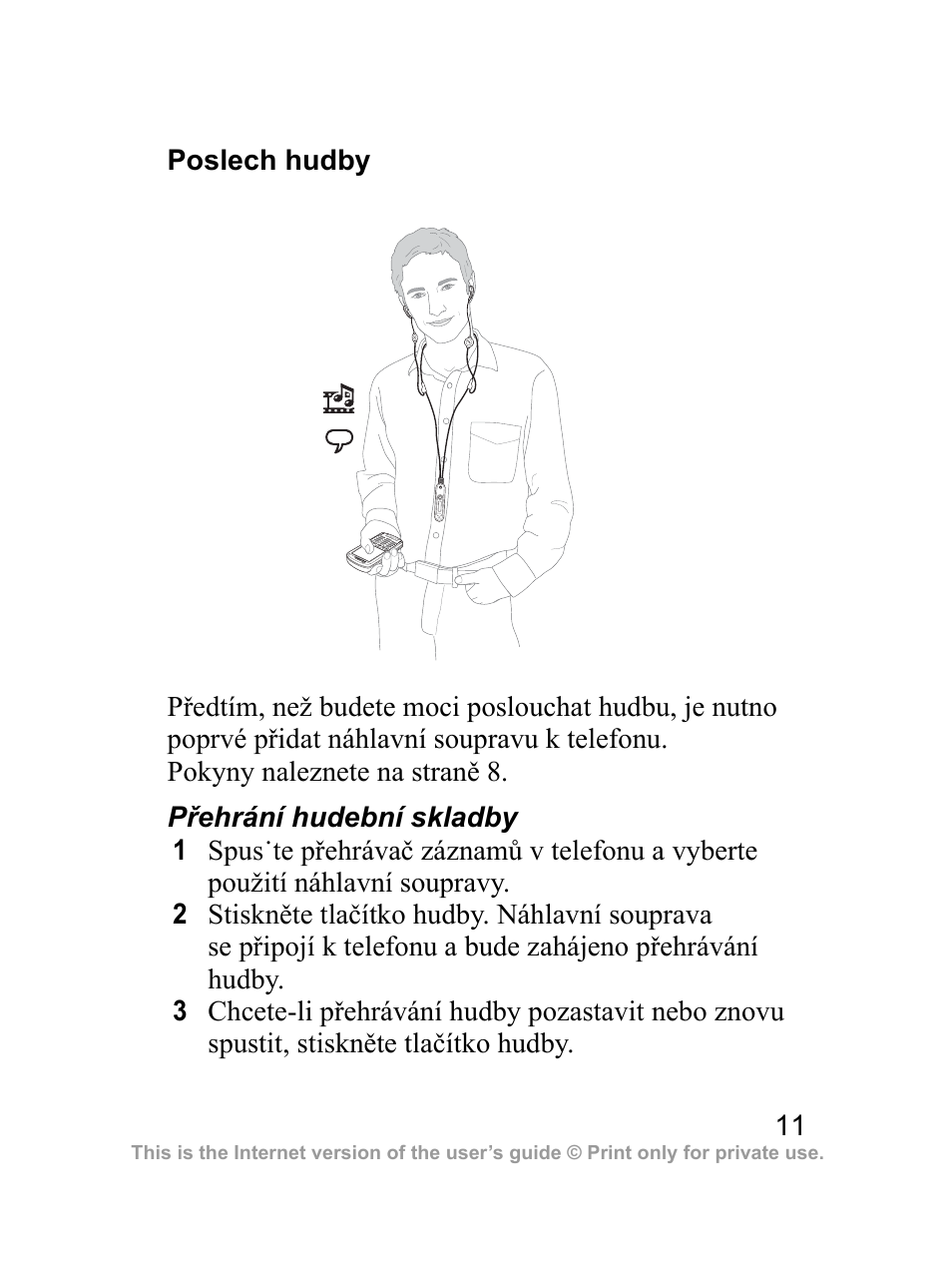 Poslech hudby | Sony Ericsson Bluetooth HBH-DS970 User Manual | Page 12 / 70