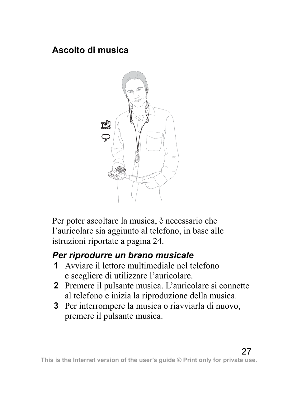Ascolto di musica | Sony Ericsson Bluetooth HBH-DS970 User Manual | Page 28 / 70