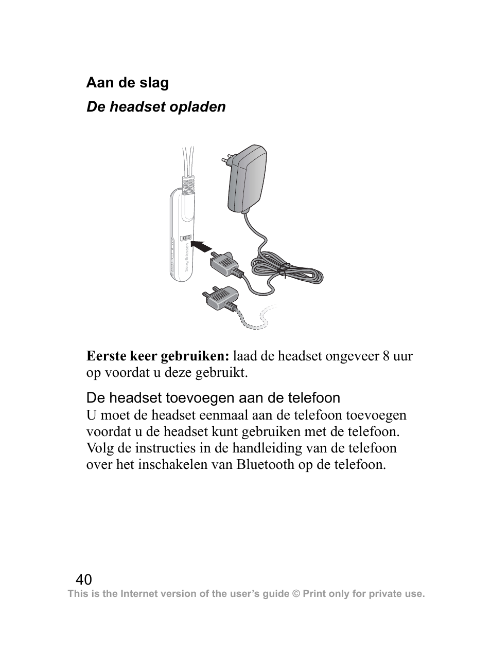 Aan de slag | Sony Ericsson Bluetooth HBH-DS970 User Manual | Page 41 / 70