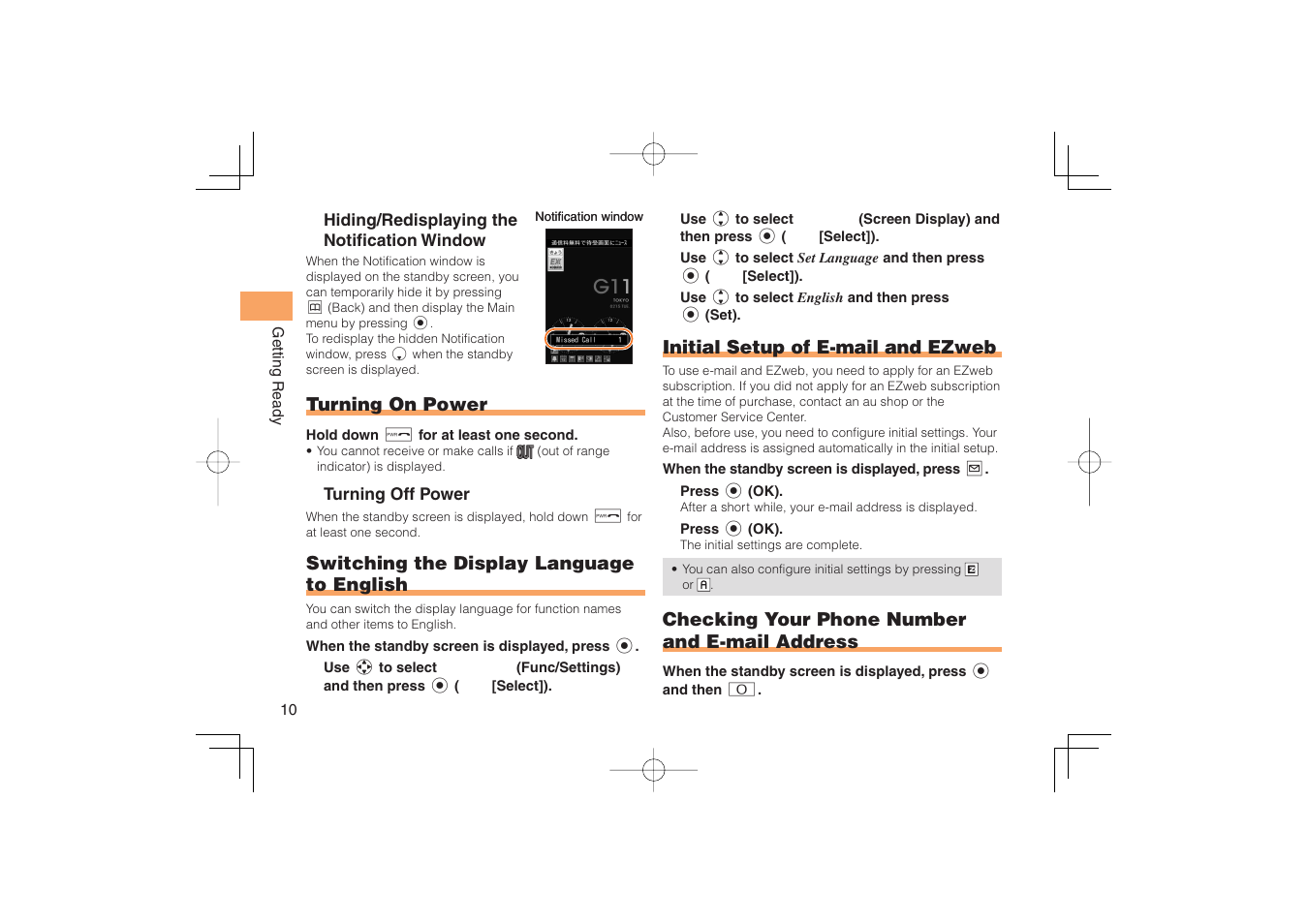 Turning on power, Switching the display language to english, Initial setup of e-mail and ezweb | Checking your phone number and e-mail address | Sony Ericsson IIDA G11 User Manual | Page 12 / 62