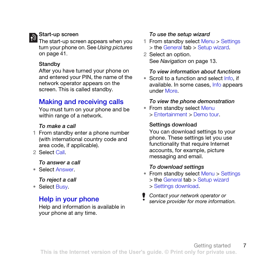 Making and receiving calls help in your phone, Making and receiving calls, Help in your phone | Sony Ericsson K770i User Manual | Page 9 / 84