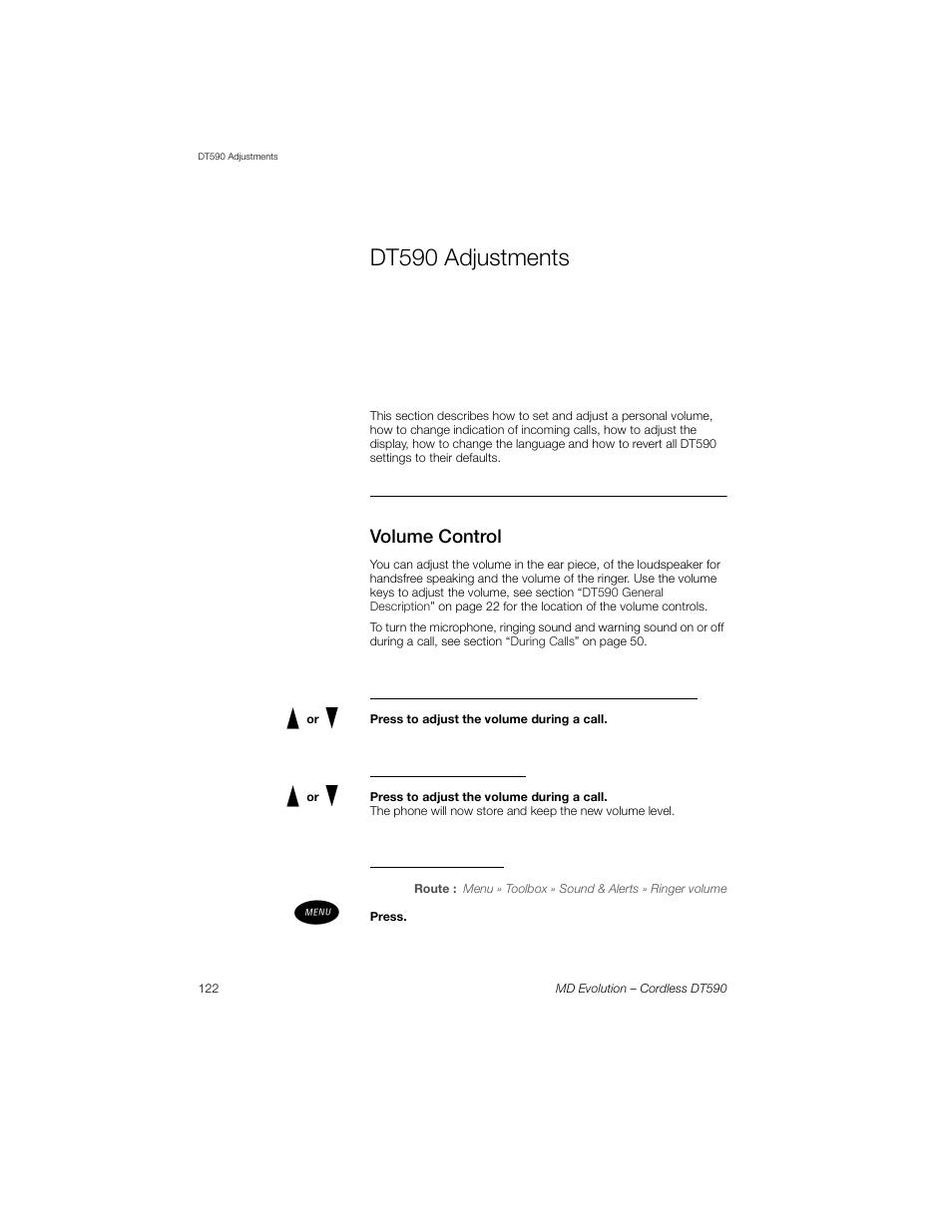 Dt590 adjustments, Volume control, Adjust loudspeaker volume for handsfree speaking | Adjust ear piece volume, Adjust ringer volume, Adjust ear, Piece volume, Adjust loudspeaker, Volume for handsfree speaking | Sony Ericsson Cordless DT590 User Manual | Page 122 / 164