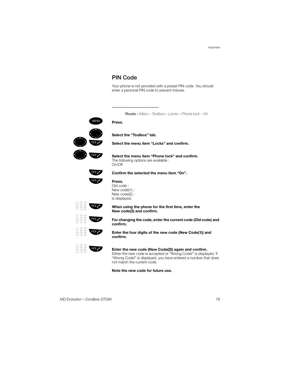 Pin code, To change the pin code, ºь ы | Sony Ericsson Cordless DT590 User Manual | Page 19 / 164