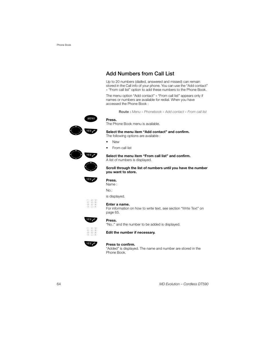 Add numbers from call list, ºь ы, ºьь ы | Sony Ericsson Cordless DT590 User Manual | Page 64 / 164