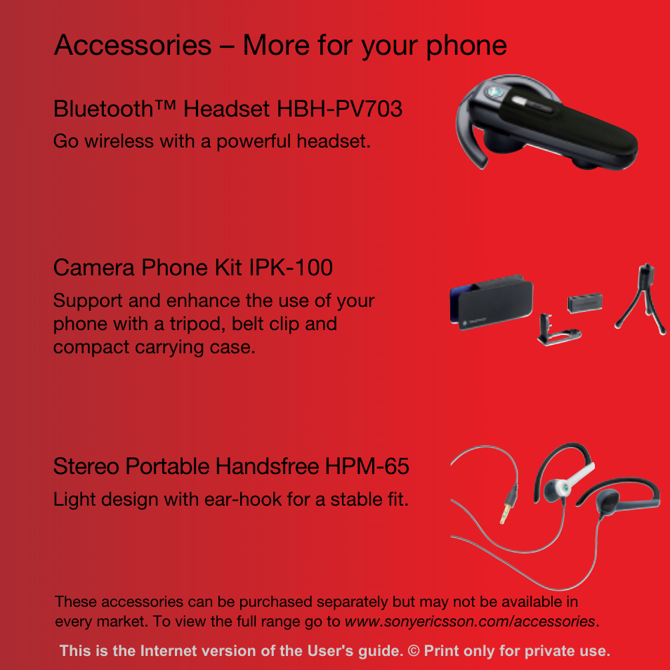 Accessories – more for your phone, Bluetooth™ headset hbh-pv703, Camera phone kit ipk-100 | Stereo portable handsfree hpm-65 | Sony Ericsson Cyber-shot C702 User Manual | Page 2 / 86