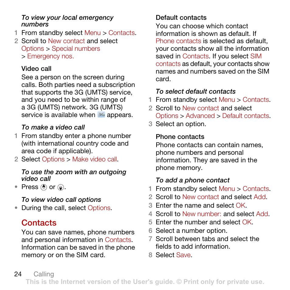 Contacts, Ee video call, See contacts | Sony Ericsson Cyber-shot C702 User Manual | Page 26 / 86