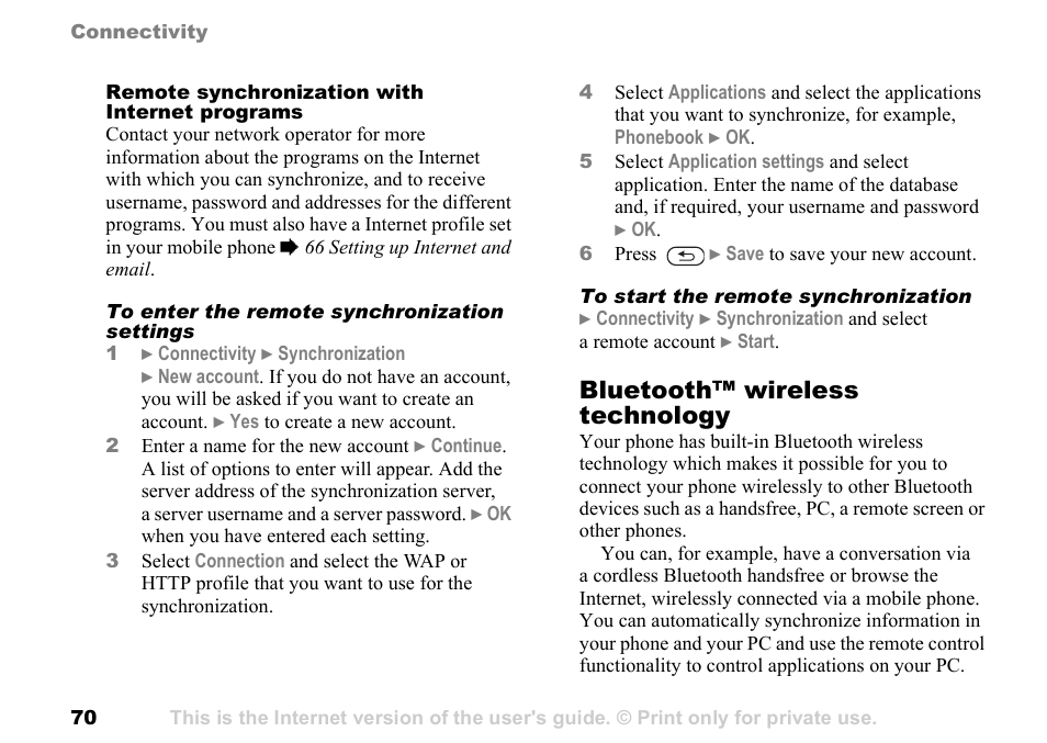 70 to enter, The remote synchronization settings, 70 bluetooth™ wireless | Technology, Bluetooth™ wireless technology | Sony Ericsson K700c User Manual | Page 70 / 100