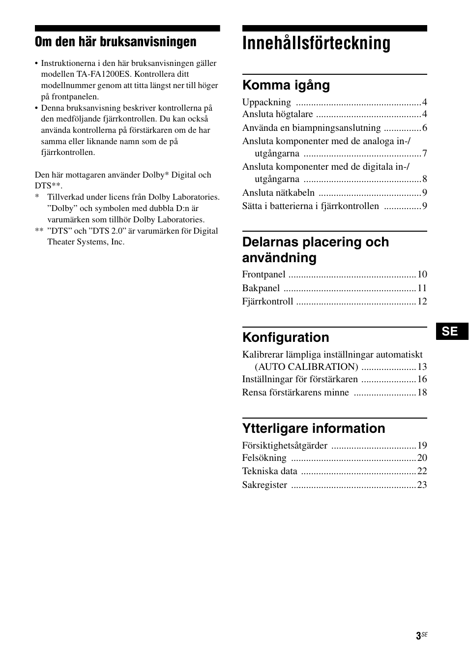 Innehållsförteckning, Om den här bruksanvisningen, Komma igång | Delarnas placering och användning, Konfiguration, Ytterligare information | Sony Ericsson TA-FA1200ES User Manual | Page 47 / 91