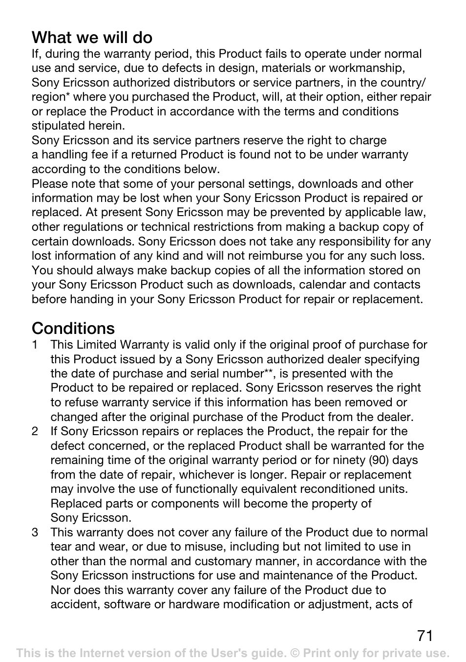 What we will do, Conditions | Sony Ericsson K200i User Manual | Page 71 / 77