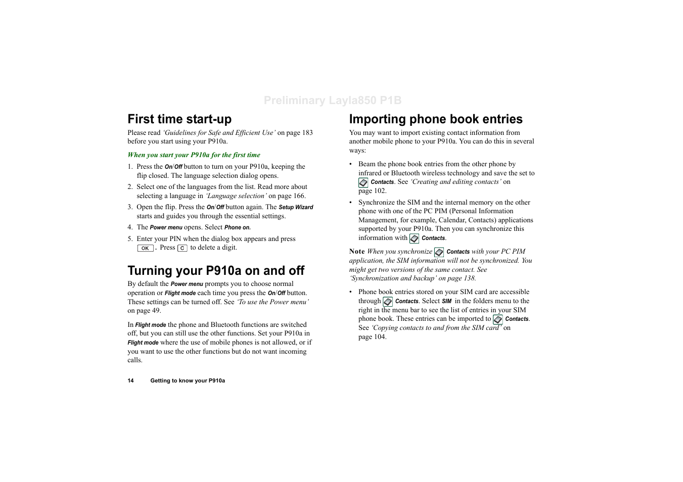 First time start-up, Turning your p910a on and off, Importing phone book entries | Preliminary layla850 p1b | Sony Ericsson P910a User Manual | Page 14 / 203