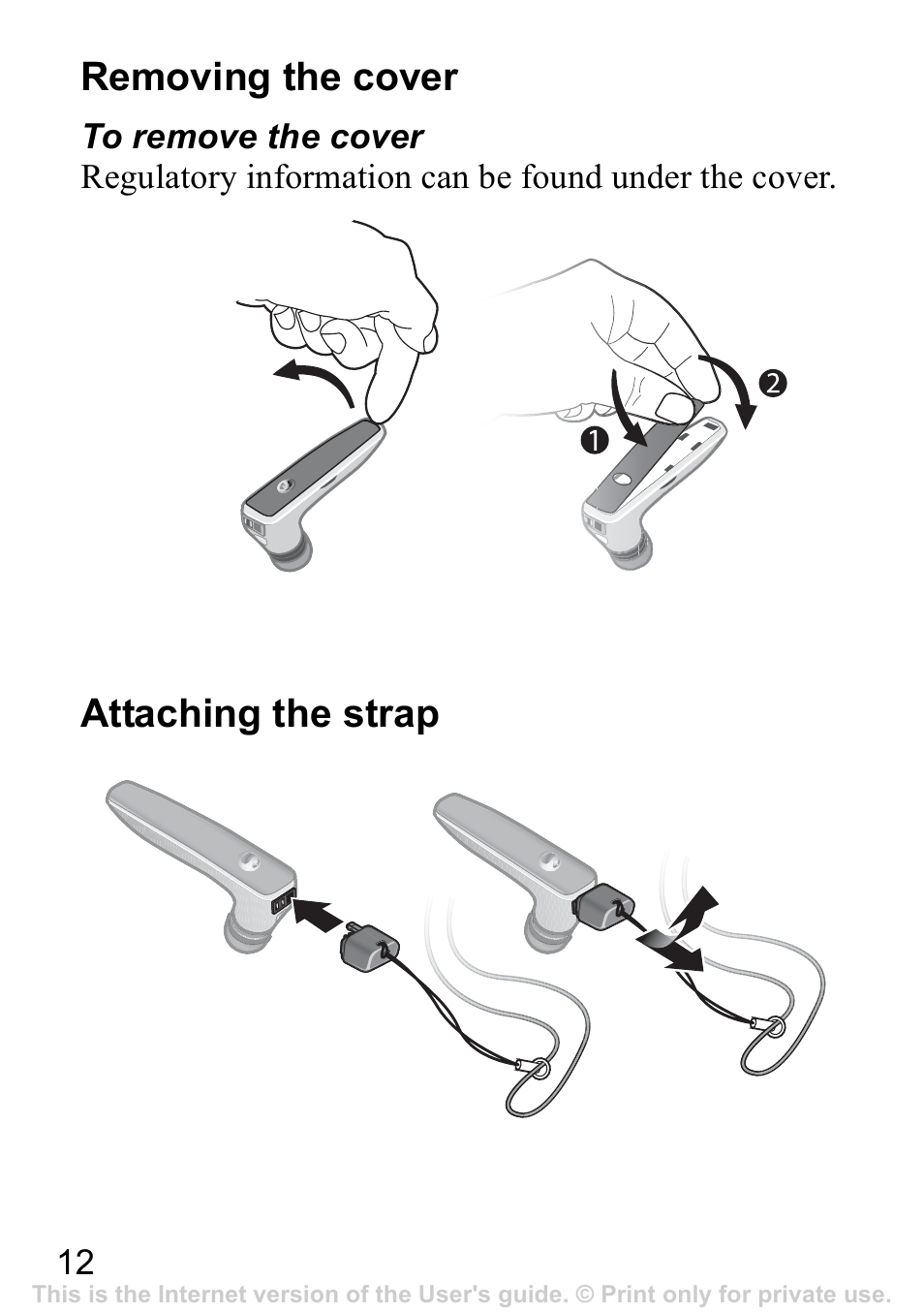 Removing the cover, Attaching the strap | Sony Ericsson Bluetooth HBH-IV840 User Manual | Page 13 / 83