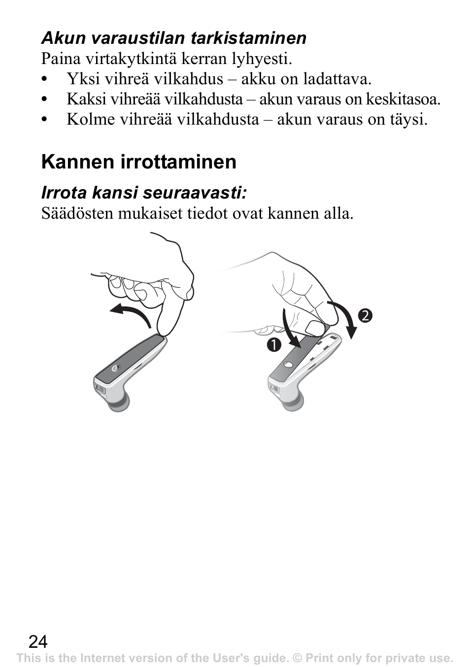 Kannen irrottaminen | Sony Ericsson Bluetooth HBH-IV840 User Manual | Page 25 / 83