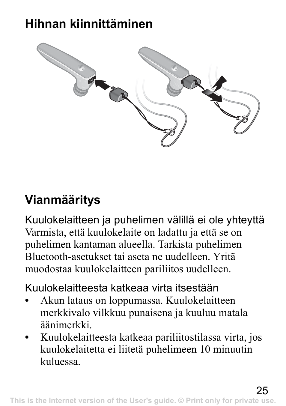 Vianmääritys, Hihnan kiinnittäminen vianmääritys | Sony Ericsson Bluetooth HBH-IV840 User Manual | Page 26 / 83