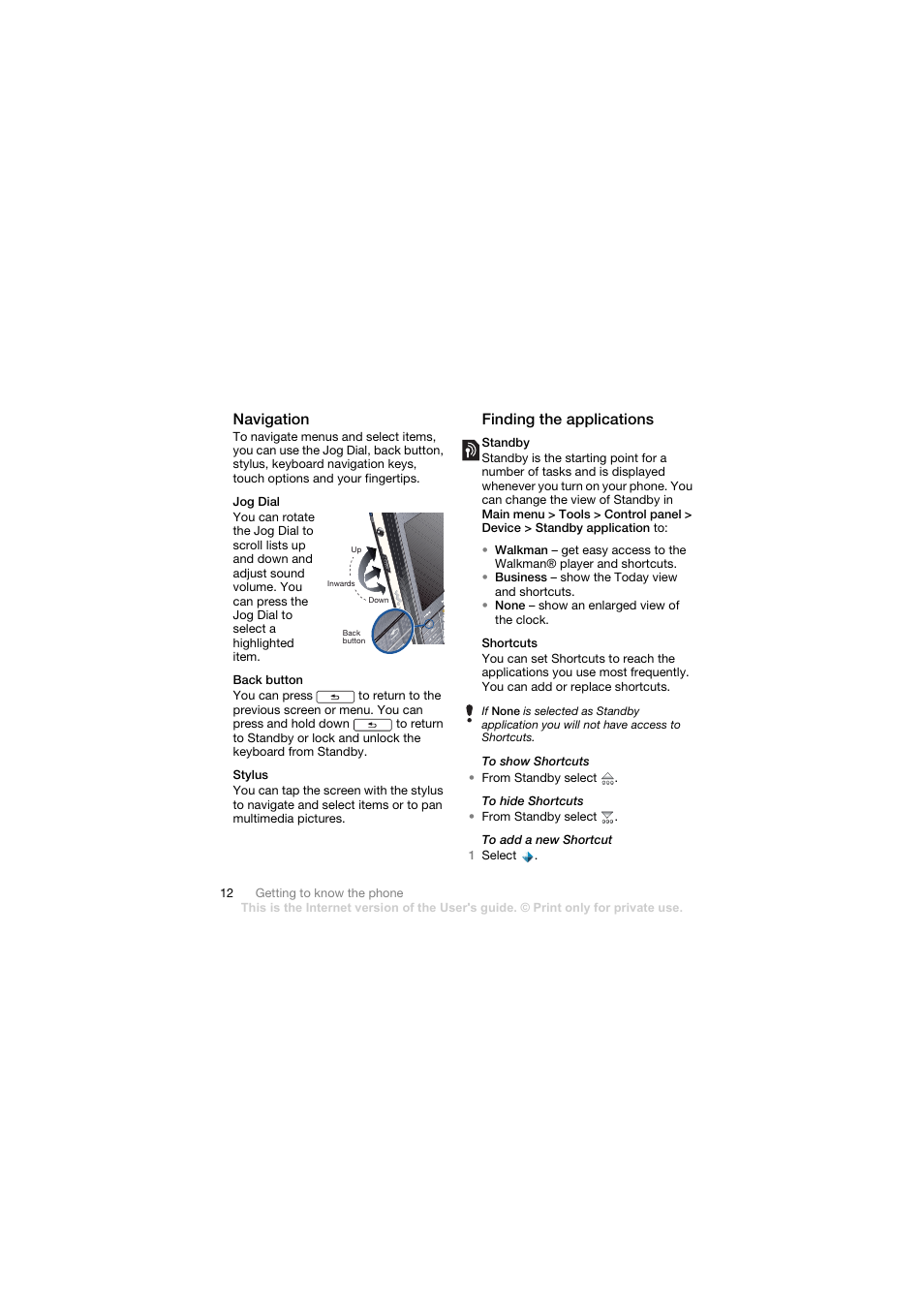 Navigation, Jog dial, Back button | Stylus, Finding the applications, Standby, Shortcuts | Sony Ericsson Walkman player User Manual | Page 14 / 66