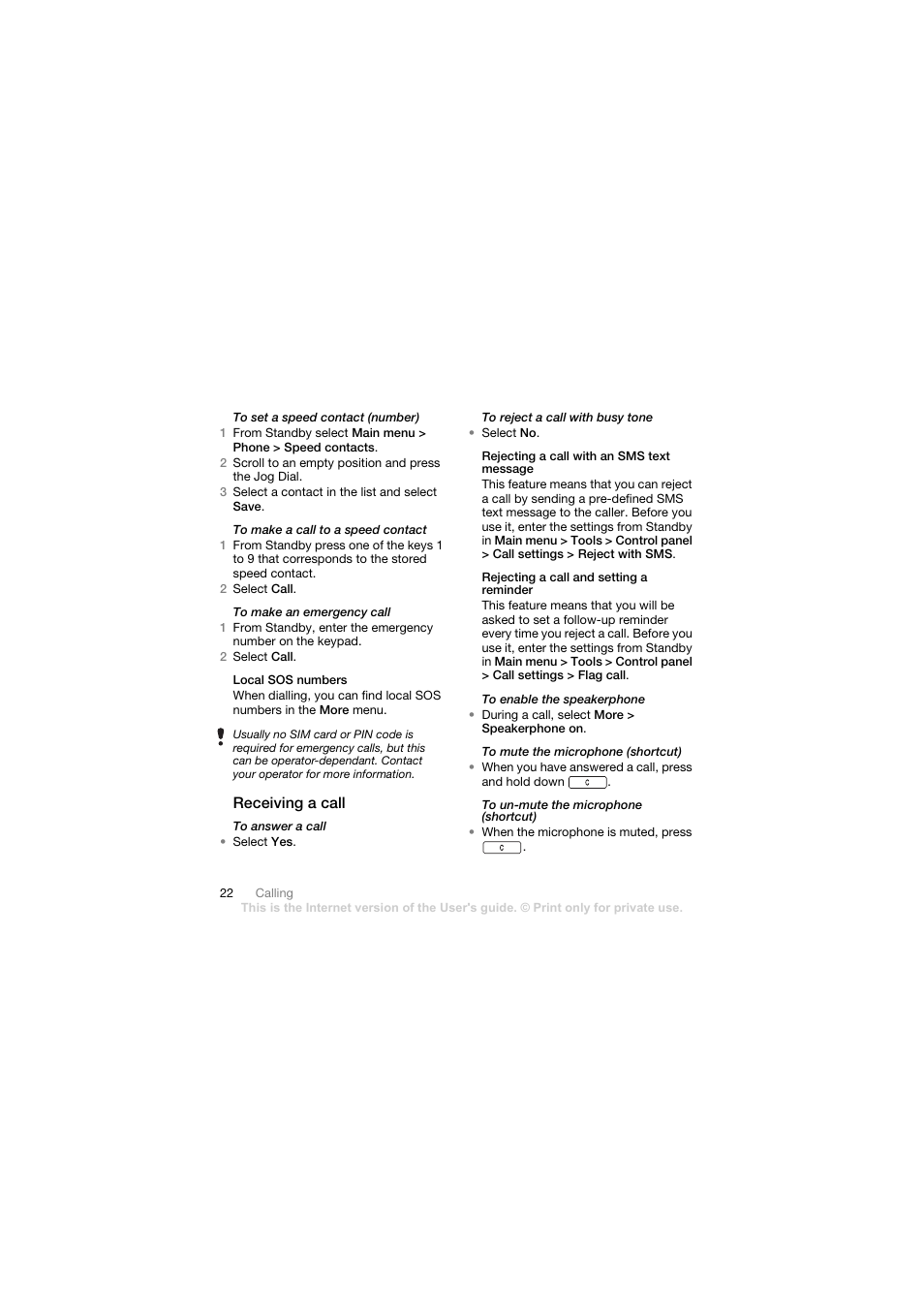Local sos numbers, Receiving a call, Rejecting a call with an sms text message | Rejecting a call and setting a reminder | Sony Ericsson Walkman player User Manual | Page 24 / 66