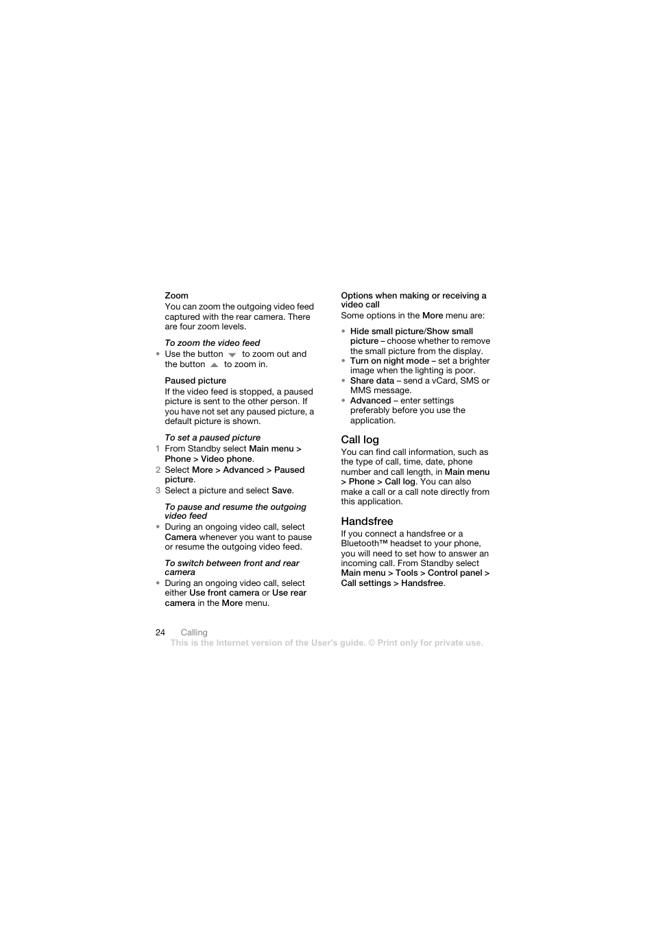 Zoom, Paused picture, Options when making or receiving a video call | Call log, Handsfree | Sony Ericsson Walkman player User Manual | Page 26 / 66