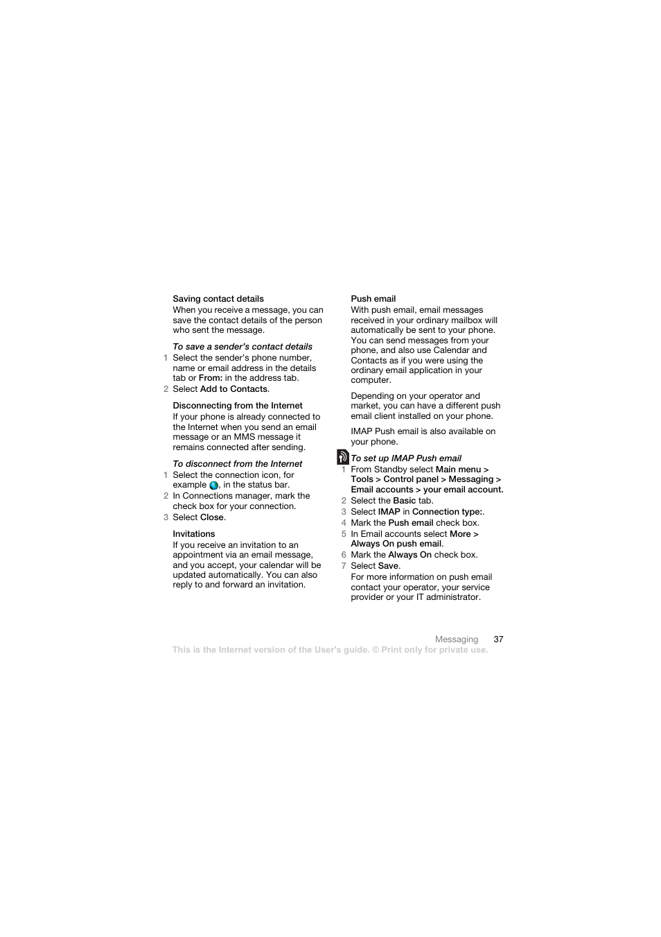 Saving contact details, Disconnecting from the internet, Invitations | Push email | Sony Ericsson Walkman player User Manual | Page 39 / 66