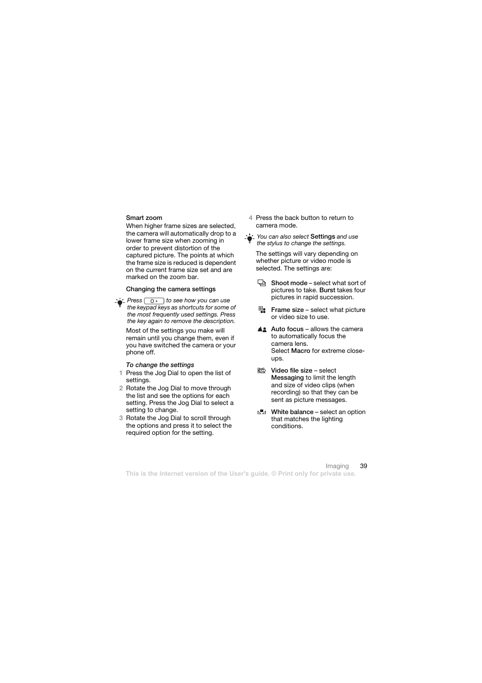 Smart zoom, Changing the camera settings | Sony Ericsson Walkman player User Manual | Page 41 / 66