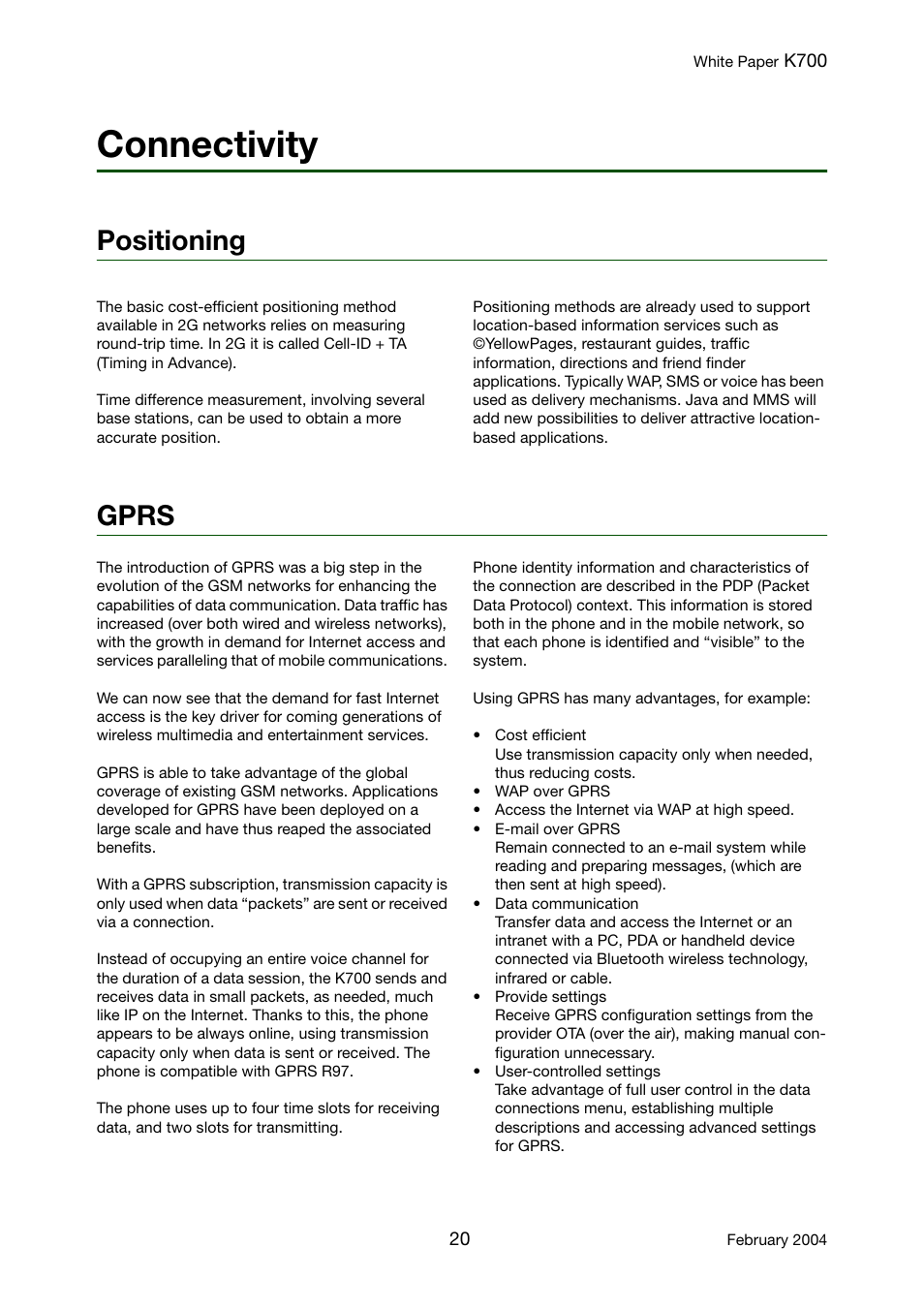 Connectivity, Positioning, Gprs | Connectivity positioning gprs | Sony Ericsson K700 User Manual | Page 20 / 62