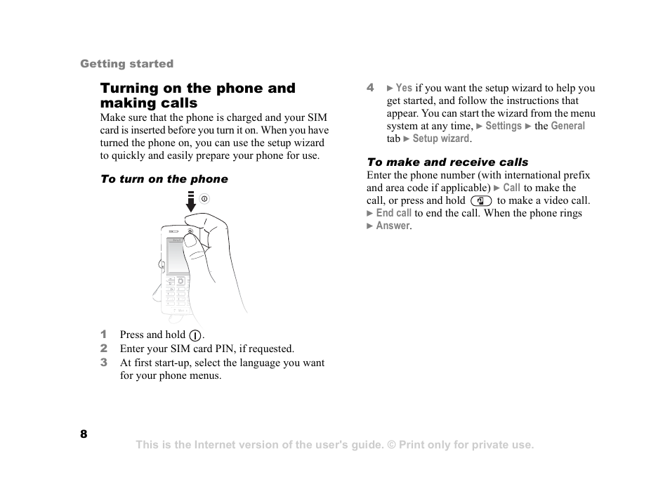 Turning on the phone and making calls | Sony Ericsson K608i User Manual | Page 8 / 99