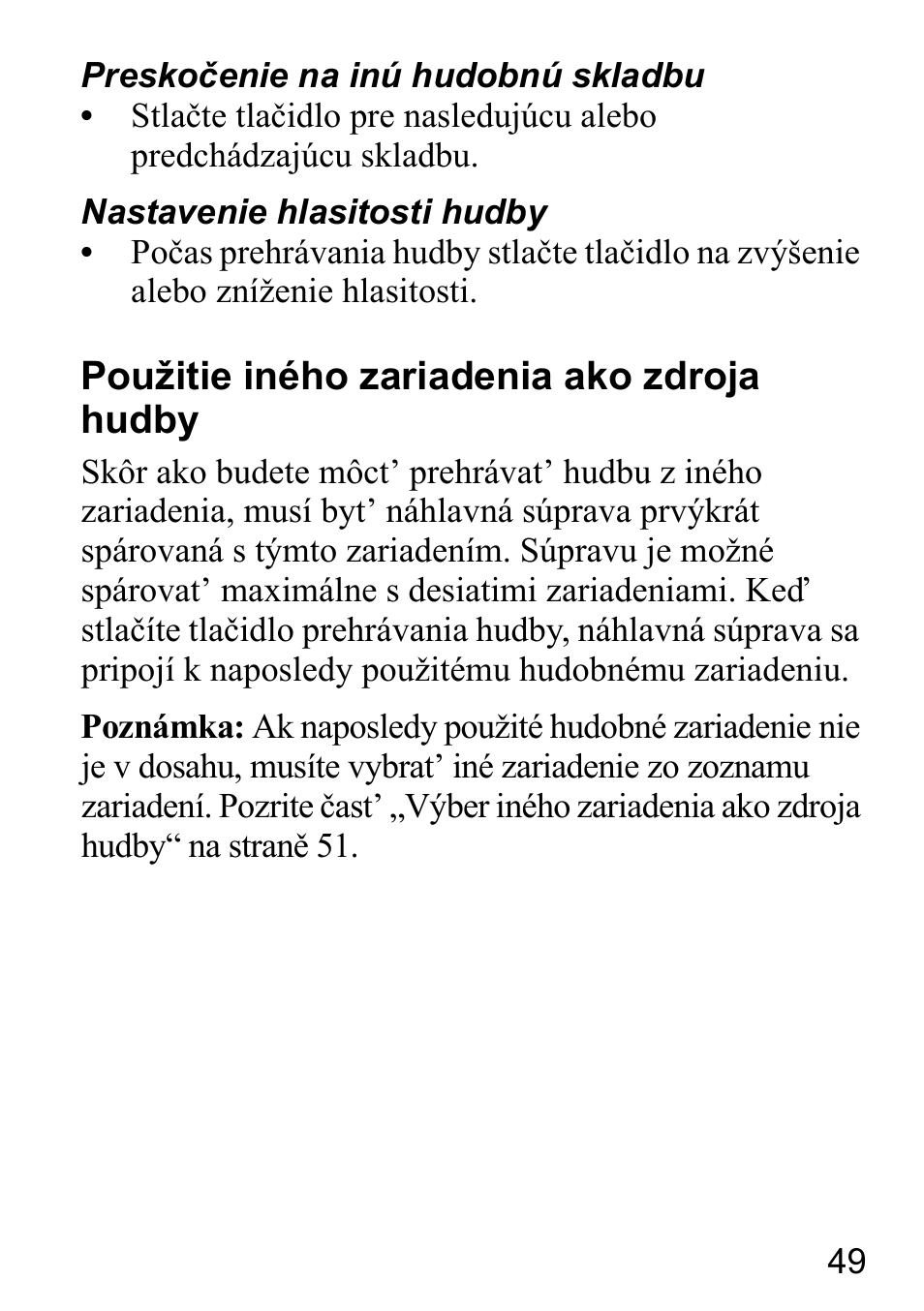 Použitie iného zariadenia ako zdroja hudby | Sony Ericsson HBH-DS980 User Manual | Page 49 / 80