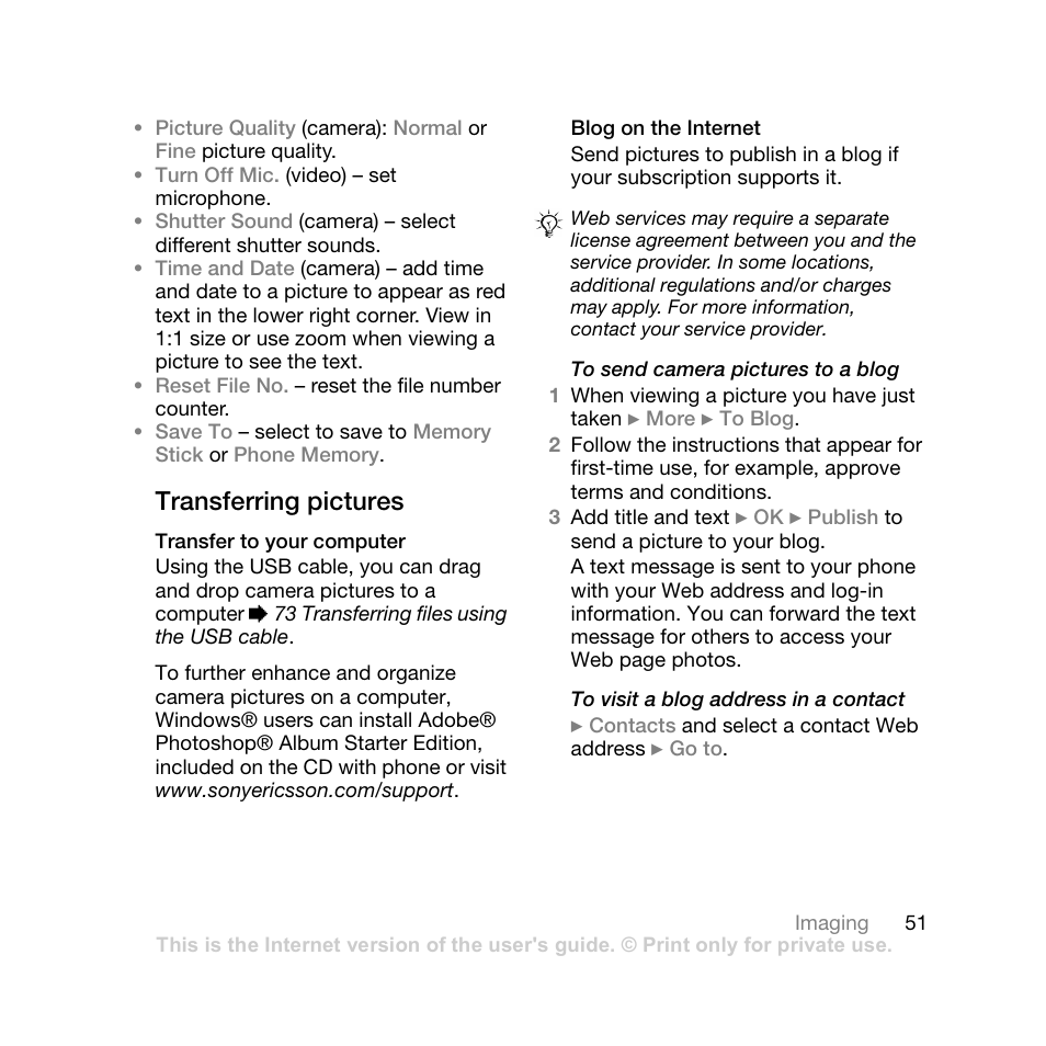 Transferring pictures, Transfer to your computer, Blog on the internet | Sony Ericsson Z710i User Manual | Page 51 / 101