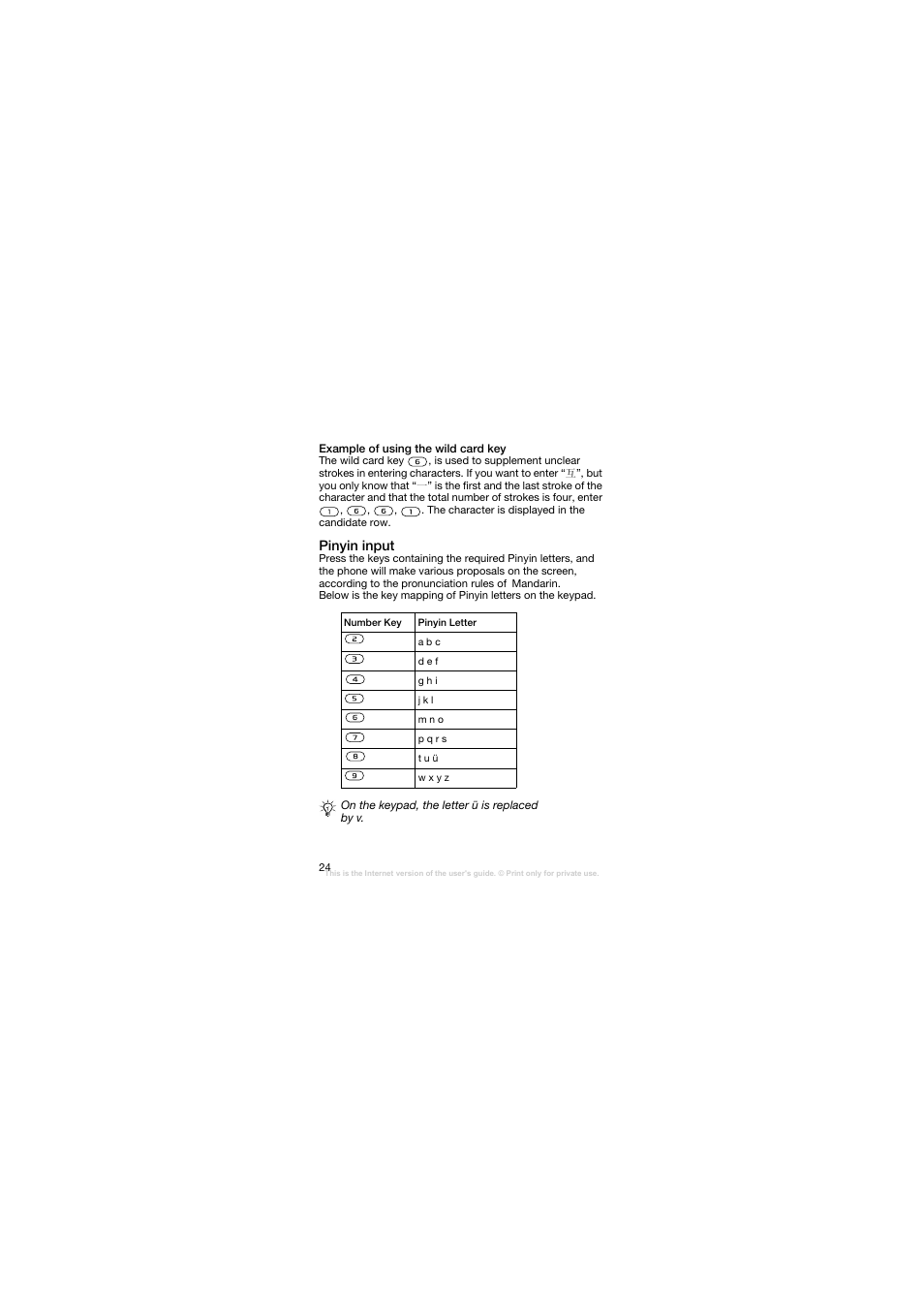 Example of using the wild card key, Pinyin input | Sony Ericsson W200C User Manual | Page 25 / 89