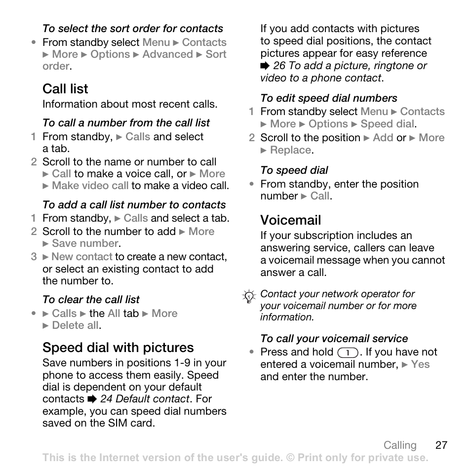 27 call list, Call list, Speed dial with pictures | Voicemail | Sony Ericsson K530i User Manual | Page 27 / 101