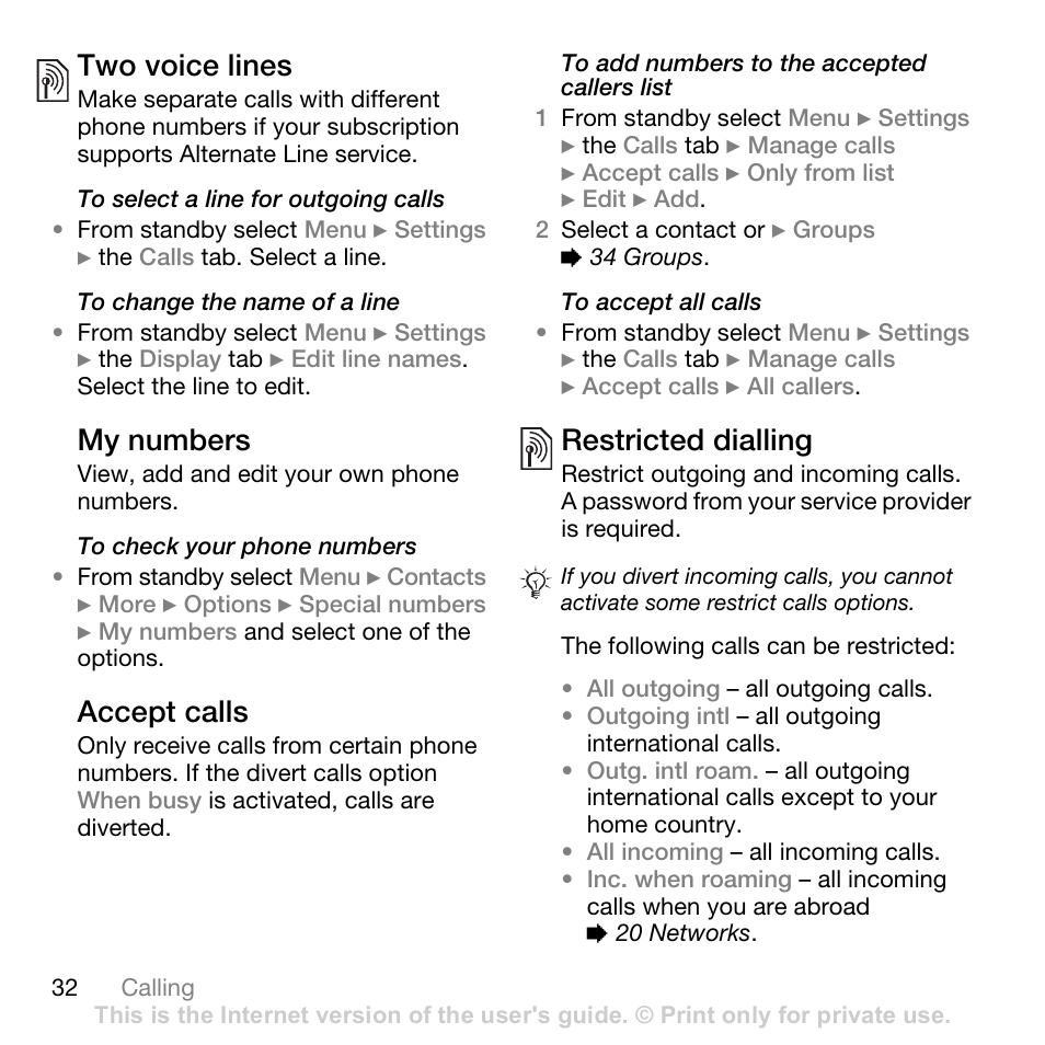 Two voice lines, My numbers, Accept calls | Restricted dialling | Sony Ericsson K530i User Manual | Page 32 / 101