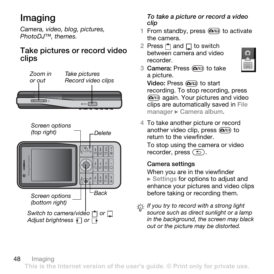 Imaging, Camera, video, blog, pictures, photodj™, themes, Take pictures or record video clips | Sony Ericsson K530i User Manual | Page 48 / 101