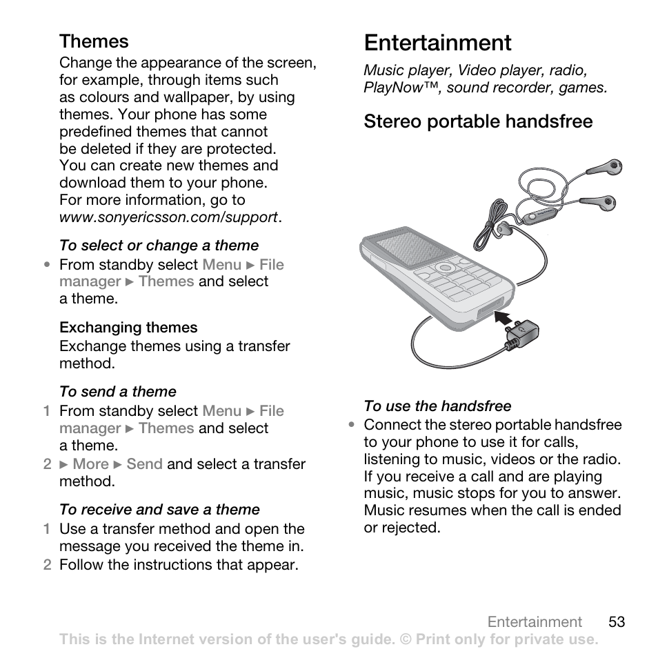 Entertainment, Themes, Stereo portable handsfree | Sony Ericsson K530i User Manual | Page 53 / 101