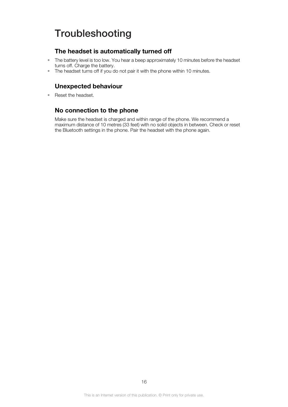 Troubleshooting, The headset is automatically turned off, Unexpected behaviour | No connection to the phone | Sony Ericsson VH410 User Manual | Page 16 / 19